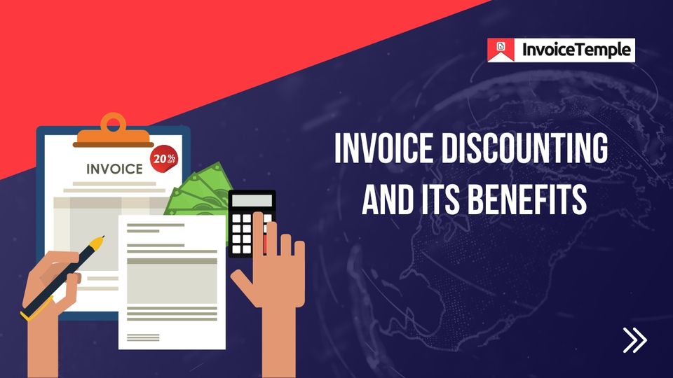 Invoice Discounting & Its Benefits
