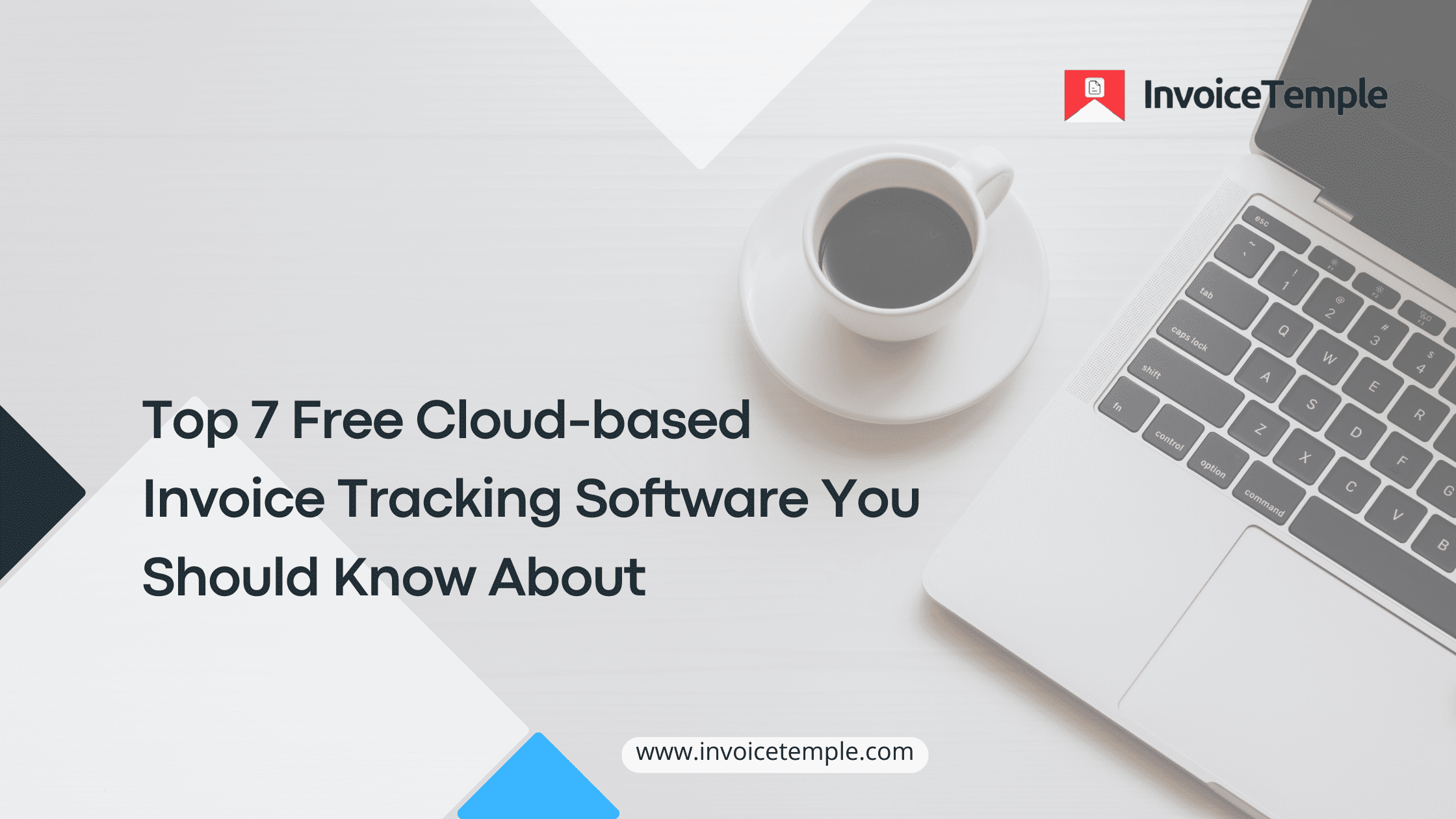 Top 7 Free Cloud-based Invoice Tracking Software You Should Know About