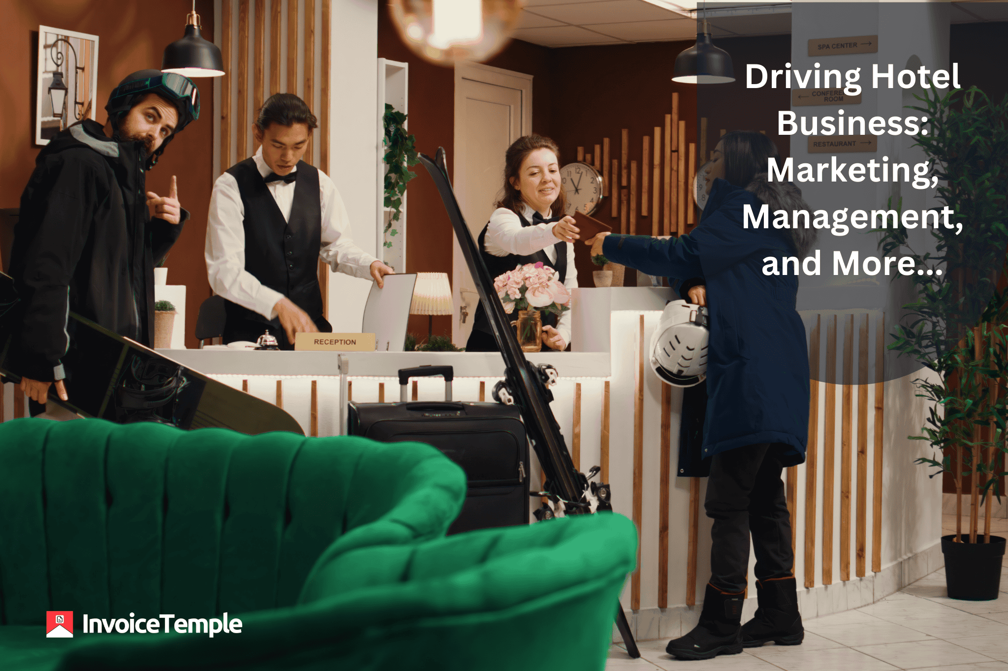 Driving Hotel Business: Marketing, Management, and More