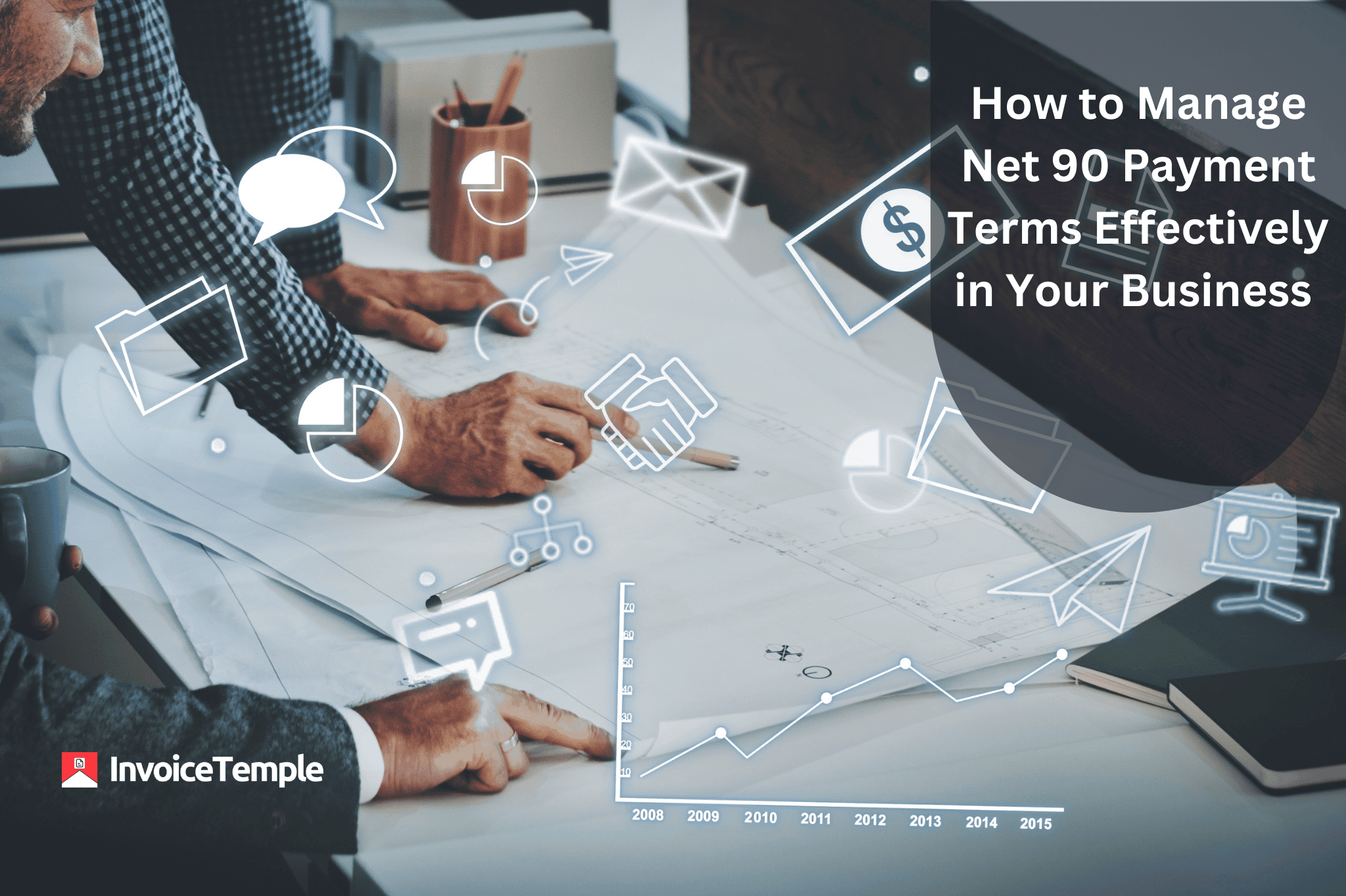 How to Manage Net 90 Payment Terms Effectively in Your Business