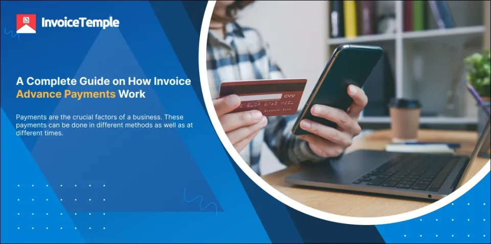 A Complete Guide on How Invoice Advance Payments Work