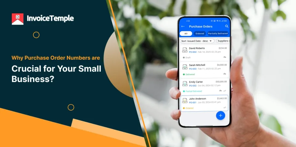 Why Purchase Order Numbers are Crucial for Your Small Business?