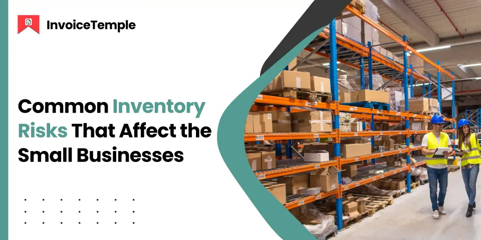 Common Inventory Risks That Affect Small Businesses
