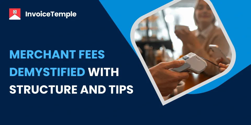 Merchant Fees Demystified: Structure, Function, and Variants