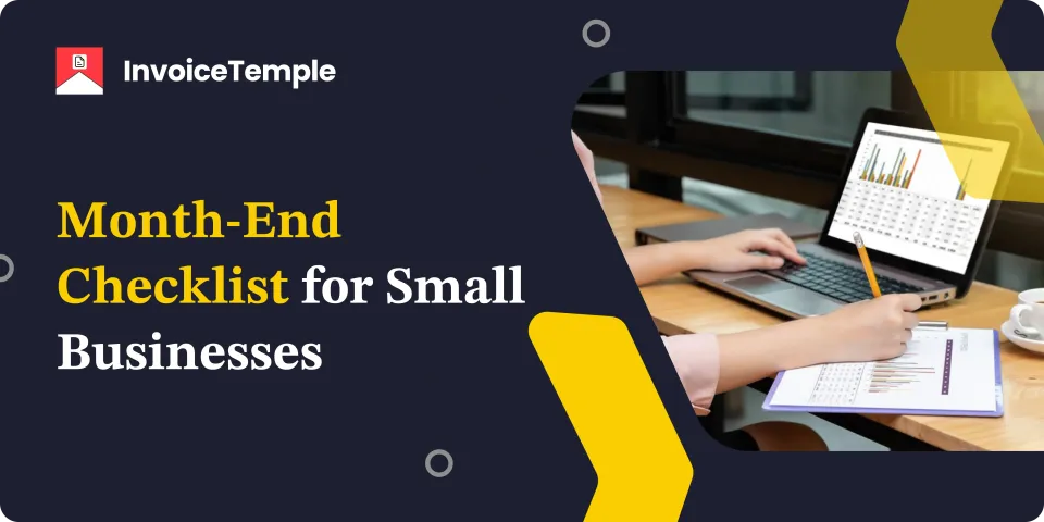 Wrap Up the Month Smoothly: Month-End Checklist for Small Businesses