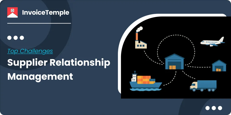 Top Challenges in Supplier Relationship Management (SRM)