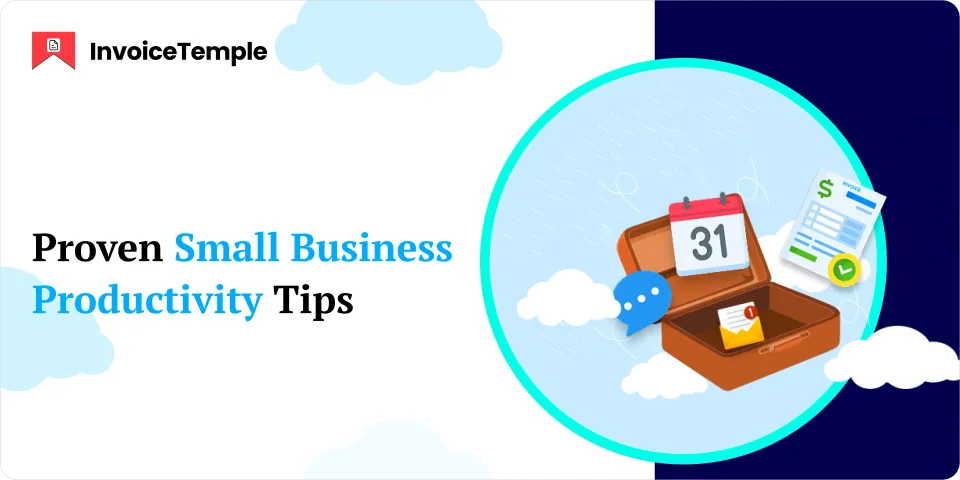 Simplify Your Workday: 8 Proven Small Business Productivity Tips