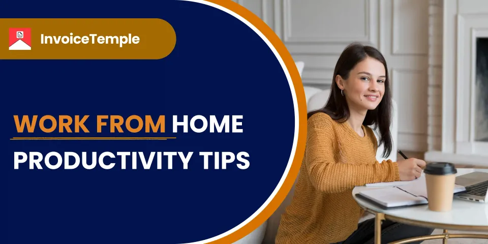 Work from Home Like a Pro: Productivity Tips That Actually Work